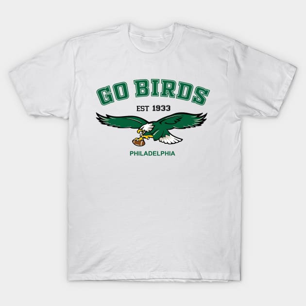 Go Birds Vintage Eagles - Philadelphia Football Est 1933 T-Shirt by bonsauba